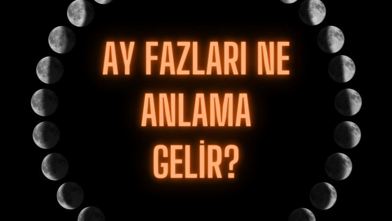 AY FAZLARI NE ANLAMA GELİR?