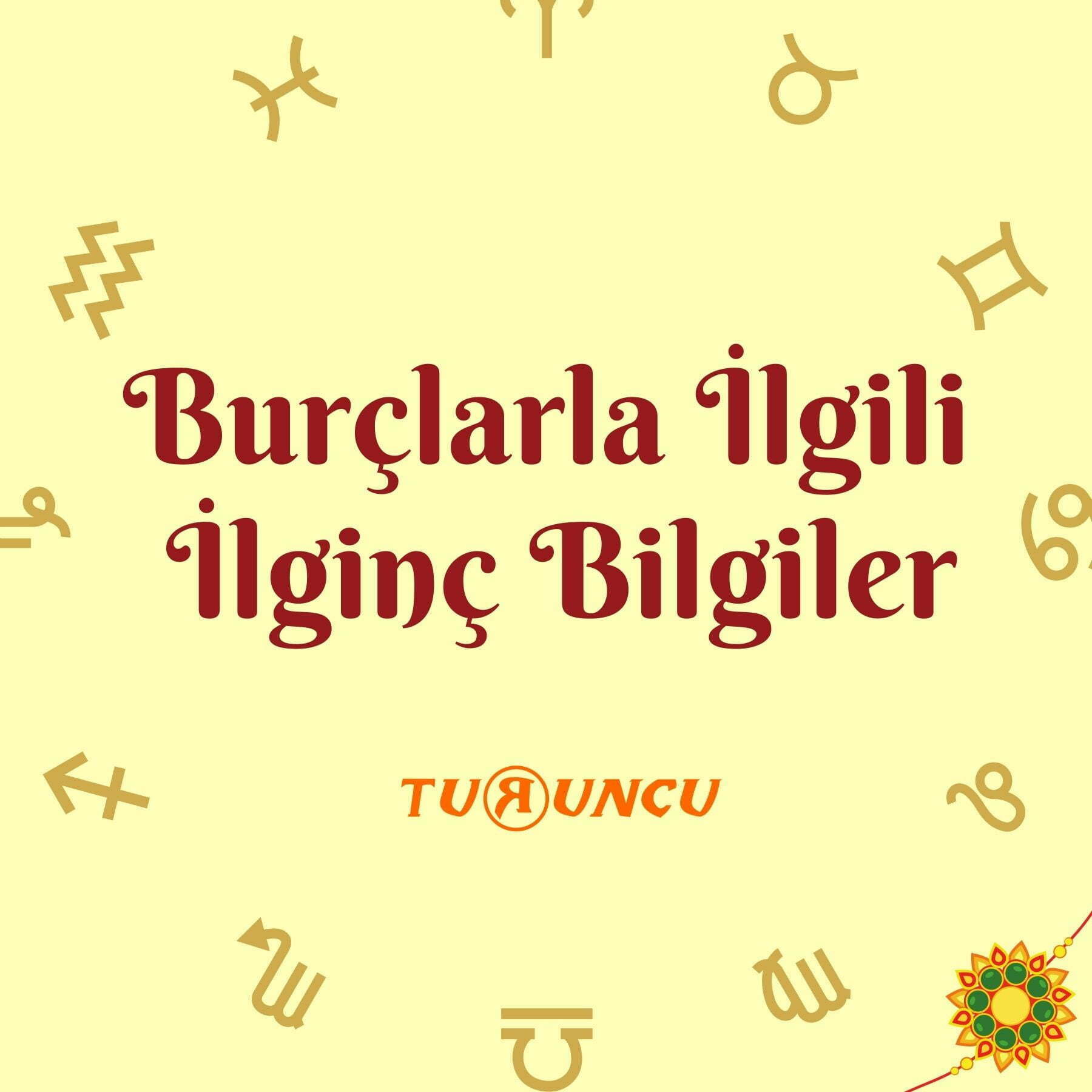 BURÇLARLA İLGİLİ İLGİNÇ BİLGİLER