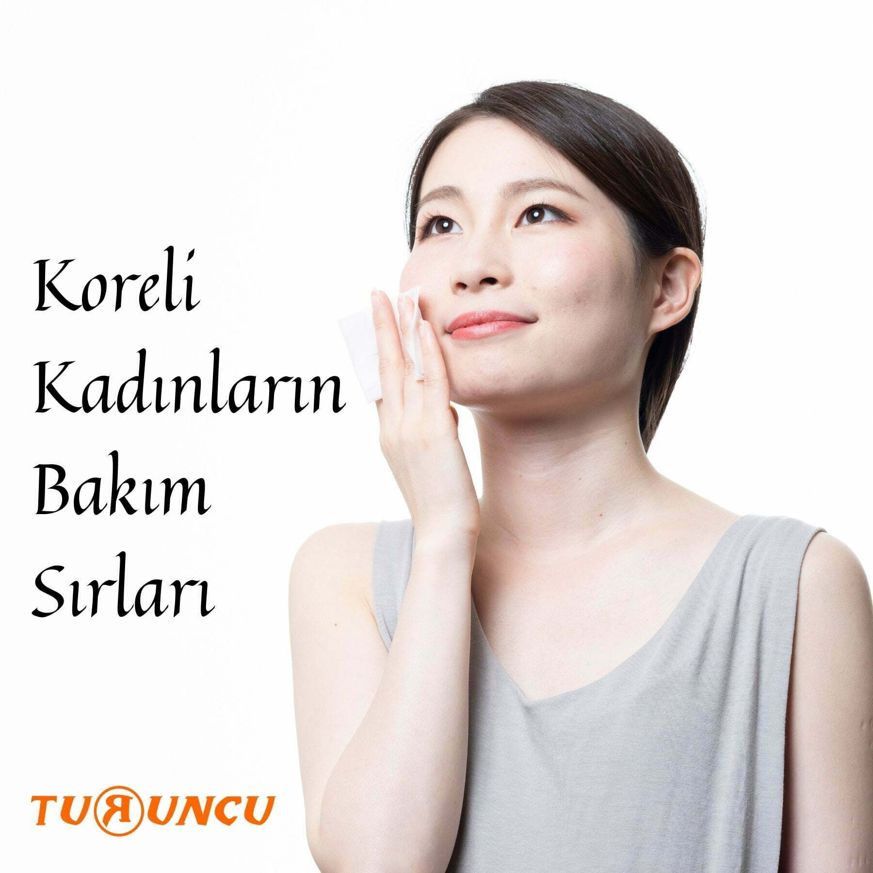KORELİ KADINLARIN BAKIM SIRLAR KORELİ KADINLARIN BAKIM SIRLARI