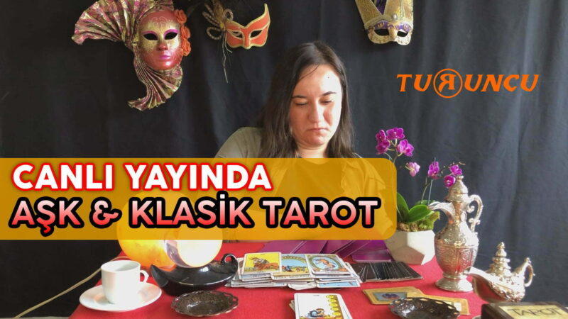 TURUNCU FAL | Canlı Yayında Katina Tarotu ( Aşk Tarotu ) ve Klasik Tarot Bakıyoruz
