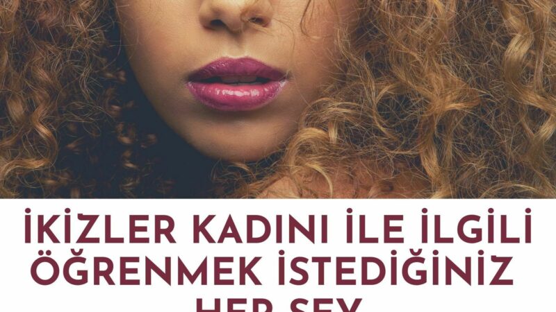 İKİZLER KADINI HAKKINDA