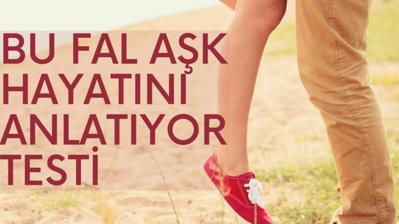 Aşk Hayatı İçin Fal