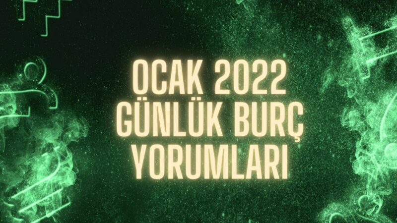 24 Ocak 2022 Günlük Burç Yorumu