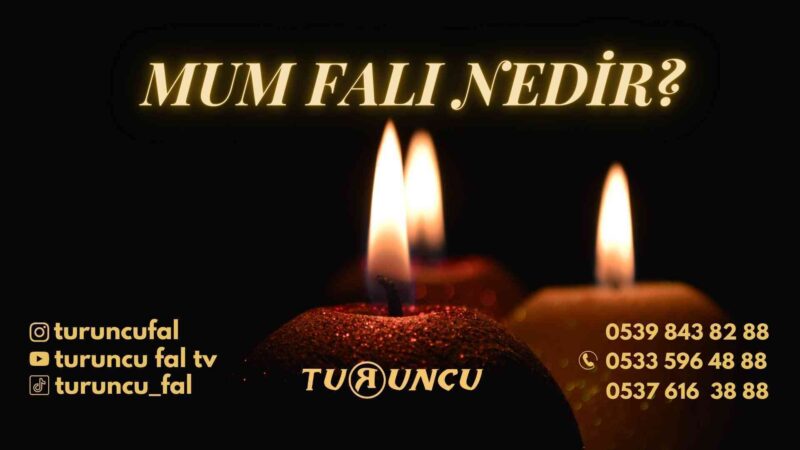 Mum Falı Nedir?
