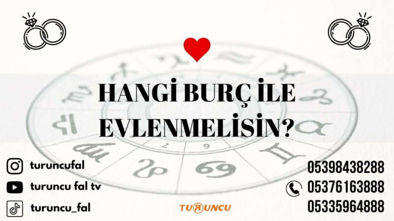 Hangi Burç İle Evlenmelisin? Test
