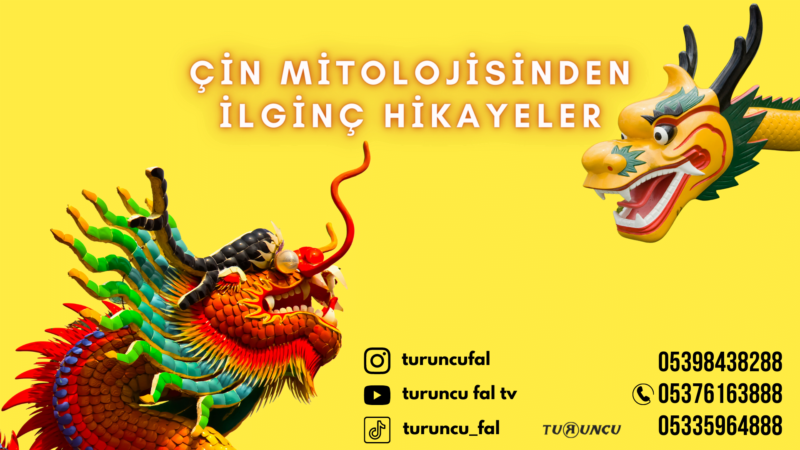 Çin Mitolojisinden İlginç Hikayeler