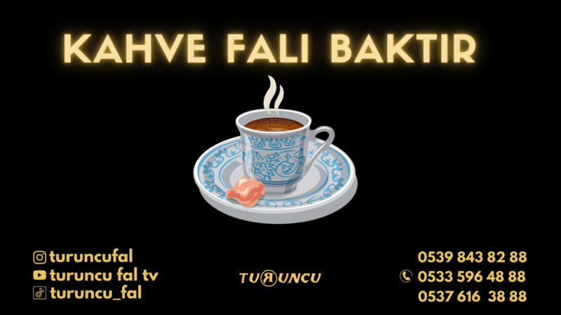 Kahve Falı Baktır