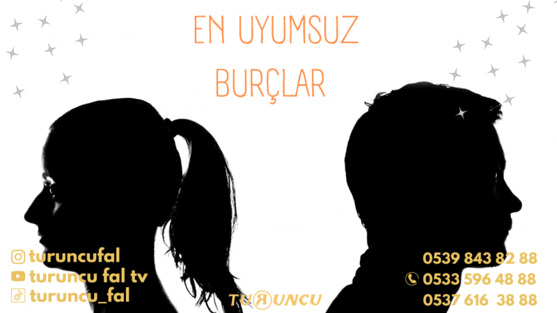 En Uyumsuz Burçlar Hangileridir?