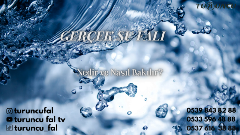 Gerçek Su Falı Nedir, Nasıl Bakılır?