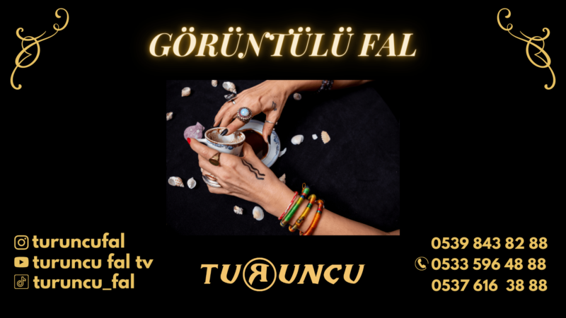 Görüntülü Fal Nedir, Nasıl Bakılır?