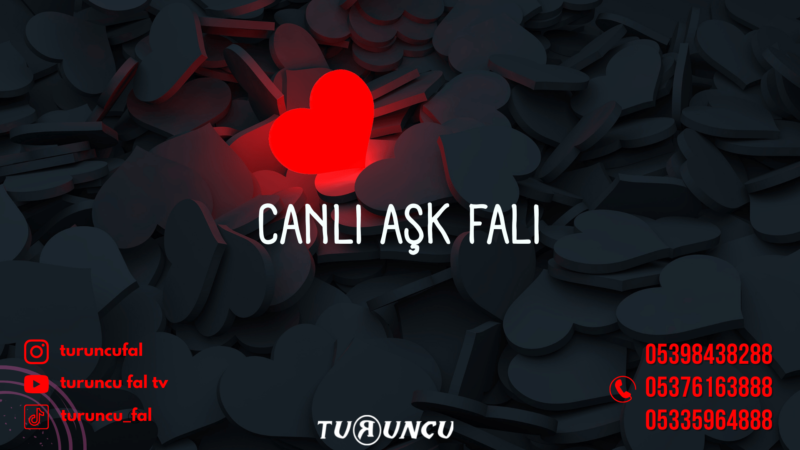 Canlı Aşk Falı
