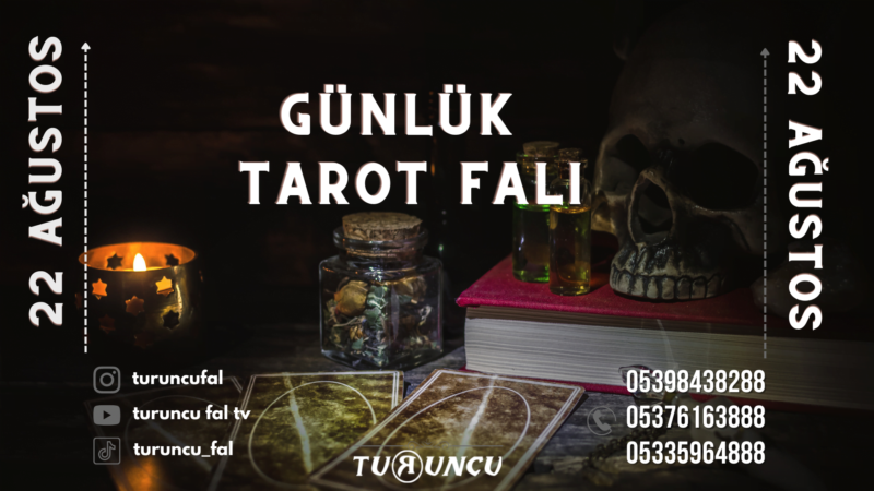 Günlük Tarot Falı 22 Ağustos 2022
