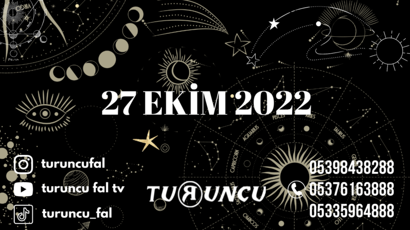 Günlük Burç Yorumları 27 Ekim 2022
