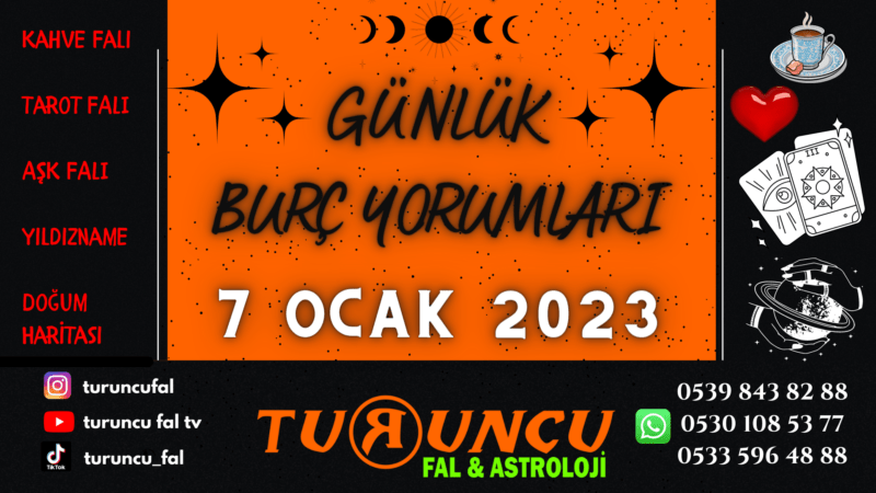 Günlük Burç Yorumları 7 Ocak 2023