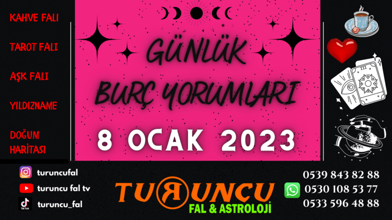 Günlük Burç Yorumları 8 Ocak 2023