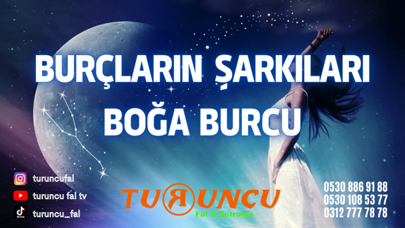 Burçların Şarkıları Boğa Burcu